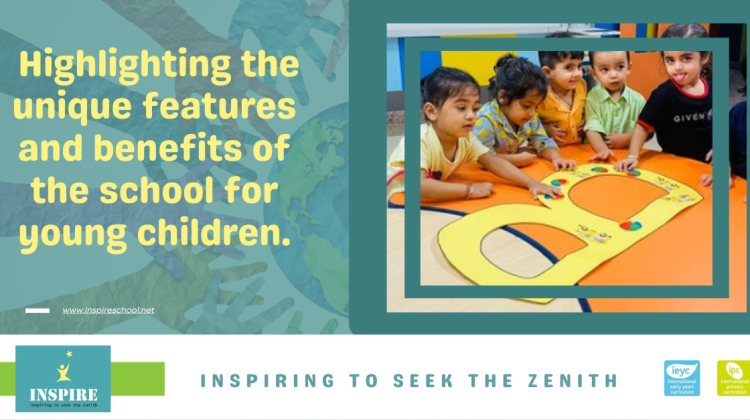 Highlighting the unique features and benefits of the school for young children.